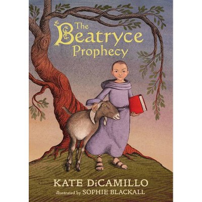 The Beatryce Prophecy - by  Kate DiCamillo (Hardcover)