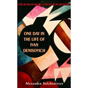 One Day in the Life of Ivan Denisovich - by  Aleksandr Solzhenitsyn (Paperback) - 1 of 1
