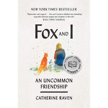Fox and I - by Catherine Raven