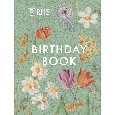 Rhs Birthday Book - By Royal Horticultural Society (hardcover) : Target