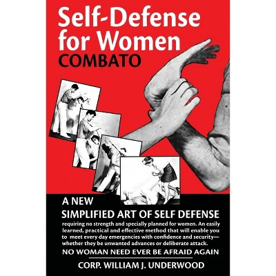 Self Defense for Women - by  Bill Underwood (Paperback)