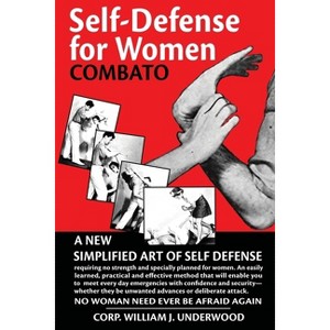 Self Defense for Women - by  Bill Underwood (Paperback) - 1 of 1