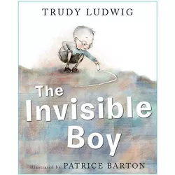 The Invisible Boy - by  Trudy Ludwig (Hardcover)