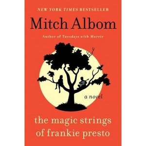 Magic Strings of Frankie Presto (Reprint) (Paperback) (Mitch Albom) - 1 of 1