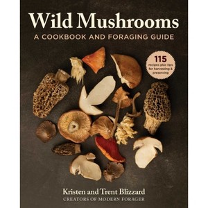 Wild Mushrooms - by  Kristen Blizzard & Trent Blizzard (Hardcover) - 1 of 1