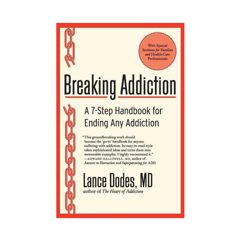 Breaking Addiction - by  Lance M Dodes (Paperback), 1 of 2
