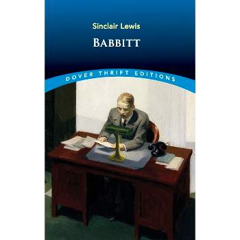 Babbitt - (Dover Thrift Editions: Classic Novels) by  Sinclair Lewis (Paperback)