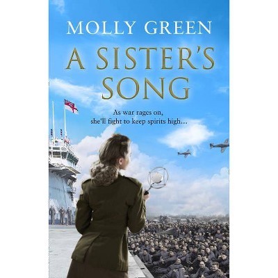 A Sister's Song - (The Victory Sisters) by  Molly Green (Paperback)