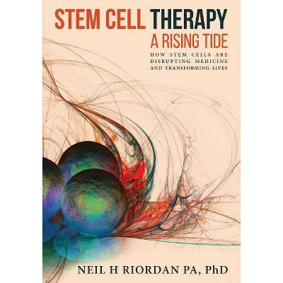 Stem Cell Therapy - by  Neil H Riordan (Paperback)