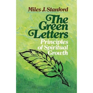 The Green Letters - by  Miles J Stanford (Paperback) - 1 of 1