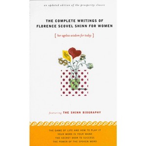 The Complete Writings of Florence Scovel Shinn for Women - (Paperback) - 1 of 1