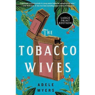 The Tobacco Wives - Large Print by  Adele Myers (Paperback)