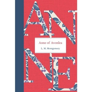 Anne of Avonlea - (Anne of Green Gables) by L M Montgomery - 1 of 1