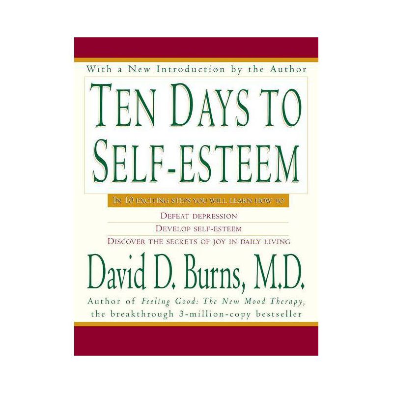Ten Days to Self-Esteem - by  David D Burns (Paperback), 1 of 2