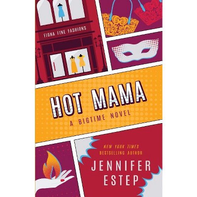 Hot Mama - by  Jennifer Estep (Paperback)