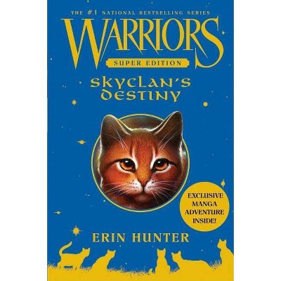 Warriors Super Edition: Skyclan's Destiny - by  Erin Hunter (Hardcover)