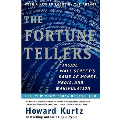 The Fortune Tellers - by  Howard Kurtz (Paperback)