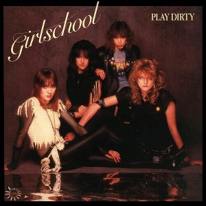 Girlschool - Play Dirty (Vinyl) - 1 of 1