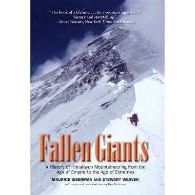 Fallen Giants - by  Maurice Isserman & Stewart Weaver (Paperback)