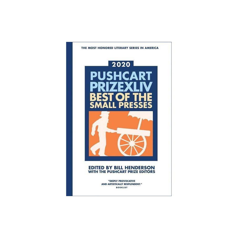 ISBN 9781888889963 product image for Pushcart Prize XLLV - by Bill Henderson (Paperback) | upcitemdb.com
