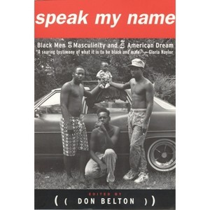 Speak My Name - by  Don Belton (Paperback) - 1 of 1