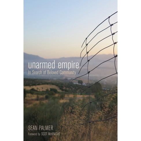 Unarmed Empire - by  Sean Palmer (Paperback) - image 1 of 1