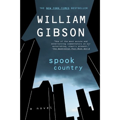 Spook Country - (blue Ant) By William Gibson (paperback) : Target