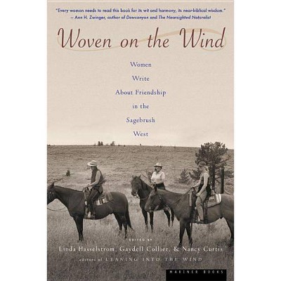 Woven on the Wind - by  Linda M Hasselstrom & Nancy Curtis & Gaydell Collier (Paperback)