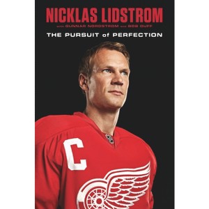 Nicklas Lidstrom - by  Nicklas Lidstrom & Gunnar Nordstrom & Bob Duff (Paperback) - 1 of 1