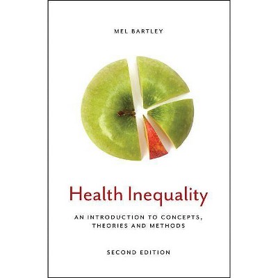 Health Inequality - 2nd Edition by  Mel Bartley (Paperback)