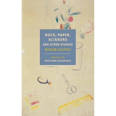 Rock, Paper, Scissors - by  Maxim Osipov (Paperback)