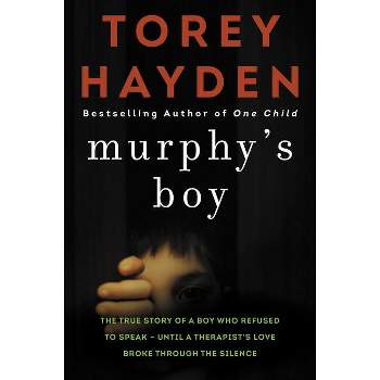 Murphy's Boy - by  Torey Hayden (Paperback)