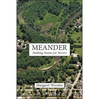 Meander - (Excelsior Editions) by  Margaret Wooster (Paperback)