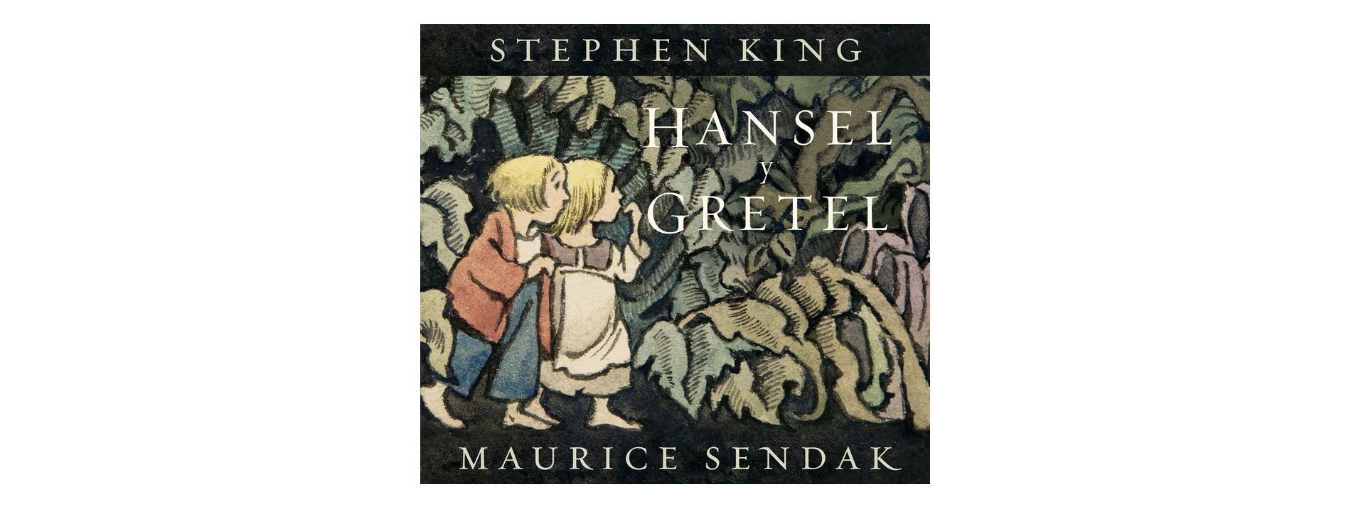 Hansel Y Gretel (Spanish Edition) - by  Stephen King (Hardcover)
