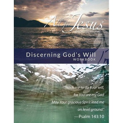 Discerning God's Will - by  Richard T Case (Paperback)