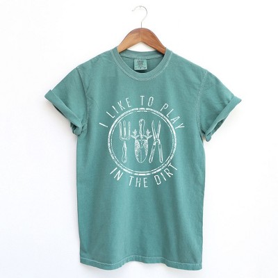 Simply Sage Market Women's I Like To Play In The Dirt Short Sleeve Garment Dyed Tee