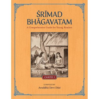 Srimad Bhagavatam - by  Aruddha Devi Dasi (Paperback)