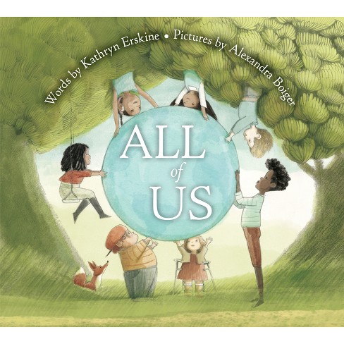 All Of Us - By Kathryn Erskine (hardcover) : Target