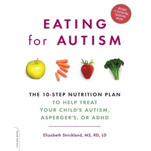Eating for Autism - by  Elizabeth Strickland (Paperback) - 1 of 1
