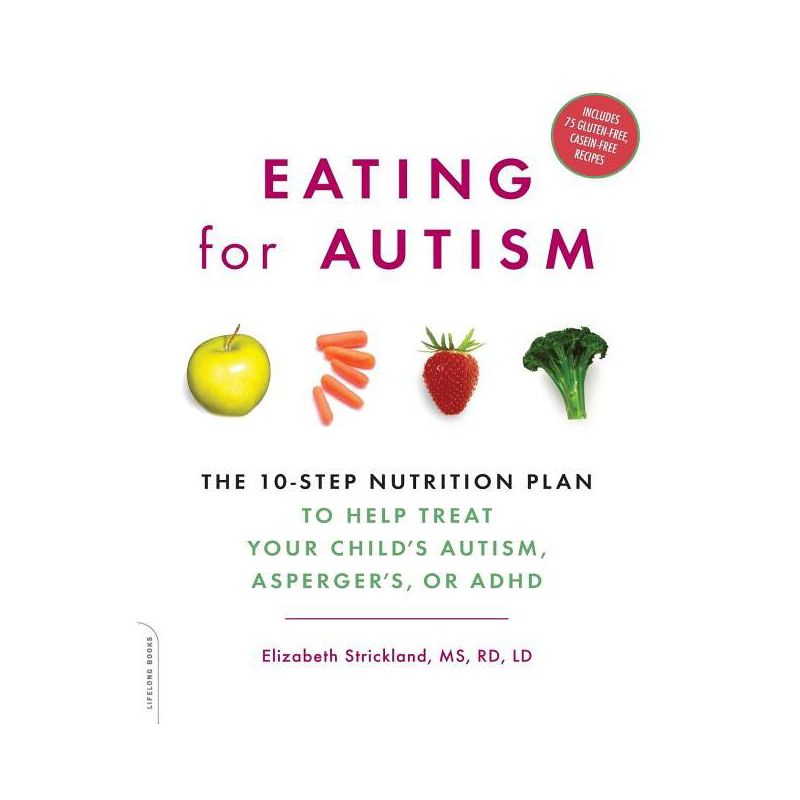 Eating for Autism - by  Elizabeth Strickland (Paperback), 1 of 2