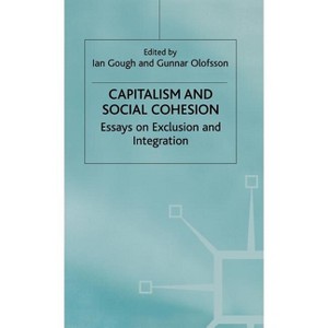 Capitalism and Social Cohesion - by  I Gough & G Olofsson (Hardcover) - 1 of 1
