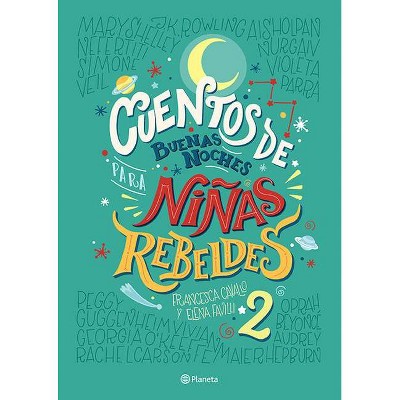 Cuentos de Buenas Noches Para Niñas Rebeldes 2 - by  Favilli & Francesca Cavallo (Paperback)