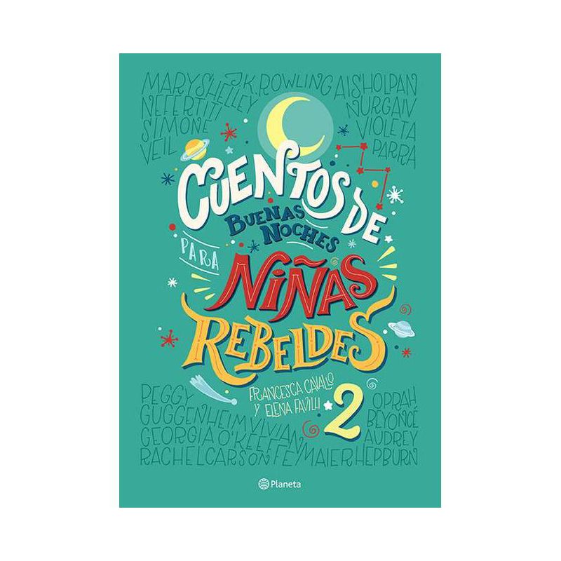 Cuentos de Buenas Noches Para Ninas Rebeldes 2 TD - by  Elena Favilli & Francesca Cavallo (Hardcover), 1 of 2