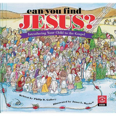 Can You Find Jesus? - (Search & Learn Books) by  Philip D Gallery (Hardcover)