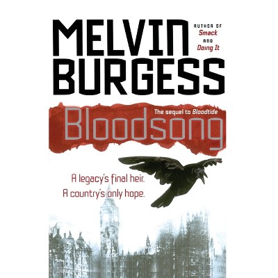 Bloodsong - by  Melvin Burgess (Paperback)