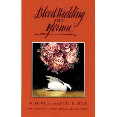 Blood Wedding and Yerma - (Tcg Translations) by  Federico García Lorca (Paperback)