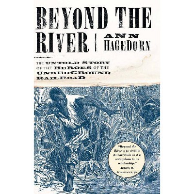 Beyond the River - by  Ann Hagedorn (Paperback)