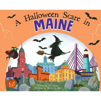 A Halloween Scare in Maine - 2nd Edition by  Eric James (Hardcover)