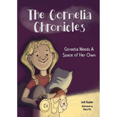  Cornelia Needs A Space of Her Own - (The Cornelia Chronicles) by  Jodi Stapler (Paperback) 