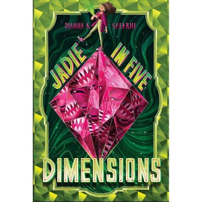 Jadie in Five Dimensions - by  Dianne K Salerni (Hardcover)